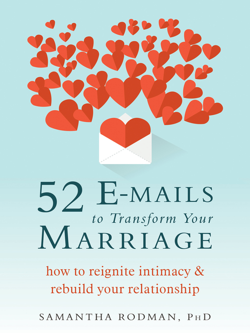 Title details for 52 E-mails to Transform Your Marriage by Samantha Rodman - Available